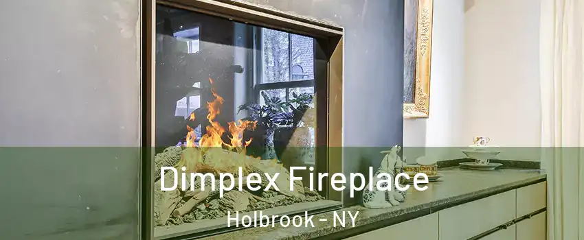  Dimplex Fireplace Holbrook - NY