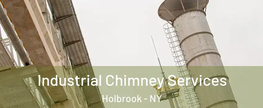  Industrial Chimney Services Holbrook - NY